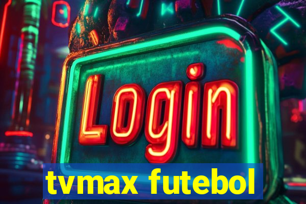 tvmax futebol